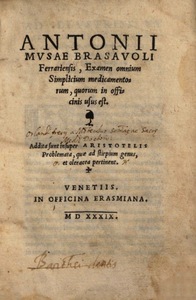 Antonii Musae Brasavoli Ferrariensis, Examen omnium simplicium medicamentorum, quorum in officinis usus est